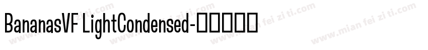 BananasVF LightCondensed字体转换